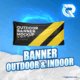 BANNER OUTDOOR & INDOOR